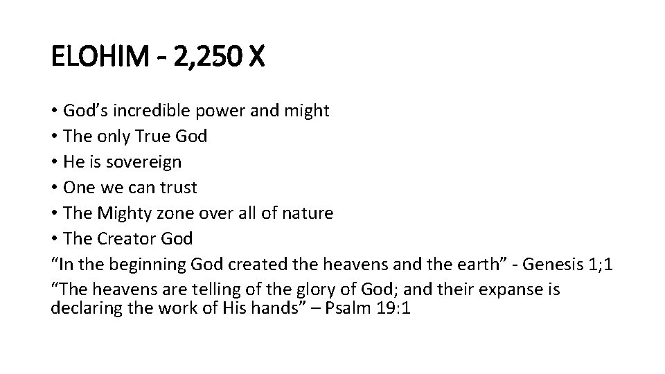 ELOHIM - 2, 250 X • God’s incredible power and might • The only