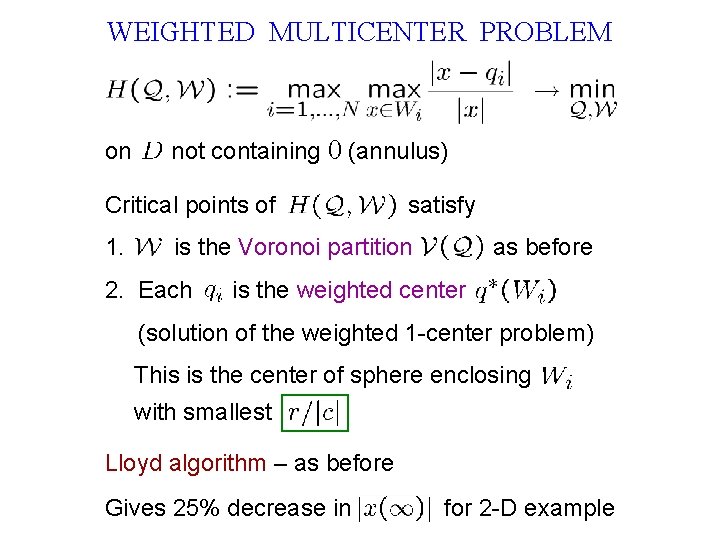 WEIGHTED MULTICENTER PROBLEM on not containing 0 (annulus) Critical points of 1. satisfy is