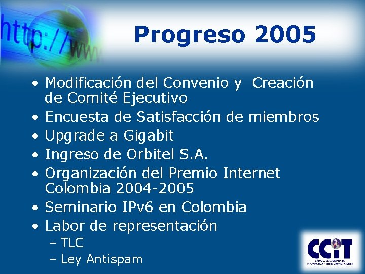 Progreso 2005 • Modificación del Convenio y Creación de Comité Ejecutivo • Encuesta de