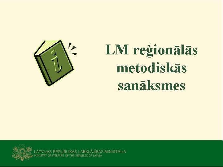 LM reģionālās metodiskās sanāksmes 