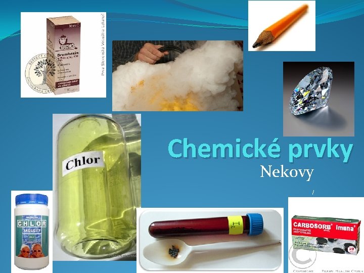 Chemické prvky Nekovy / 