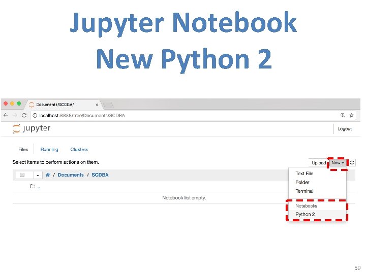 Jupyter Notebook New Python 2 59 
