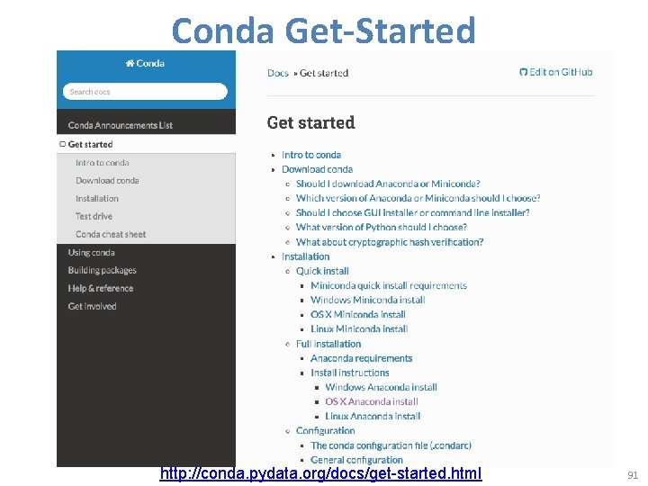 Conda Get-Started http: //conda. pydata. org/docs/get-started. html 91 