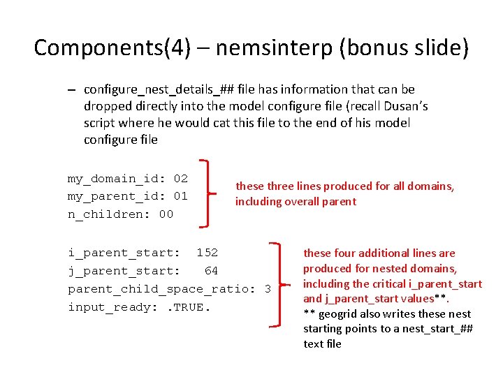 Components(4) – nemsinterp (bonus slide) – configure_nest_details_## file has information that can be dropped