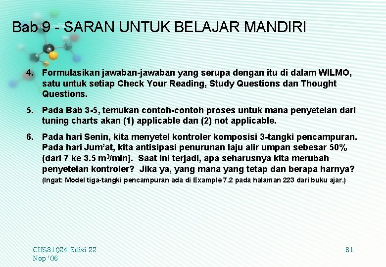 Bab 9 - SARAN UNTUK BELAJAR MANDIRI 4. Formulasikan jawaban-jawaban yang serupa dengan itu