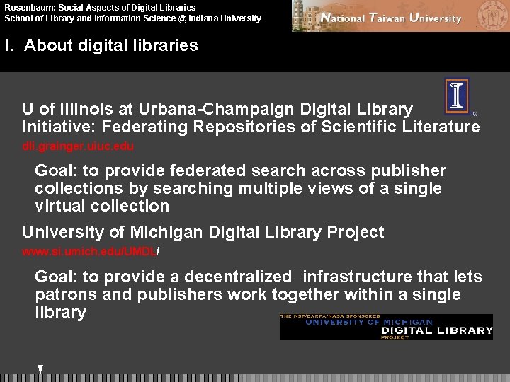 Rosenbaum: Social Aspects of Digital Libraries School of Library and Information Science @ Indiana