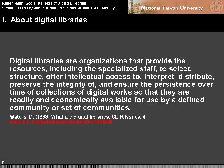 Rosenbaum: Social Aspects of Digital Libraries School of Library and Information Science @ Indiana