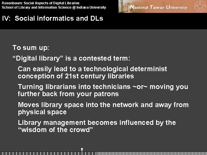 Rosenbaum: Social Aspects of Digital Libraries School of Library and Information Science @ Indiana