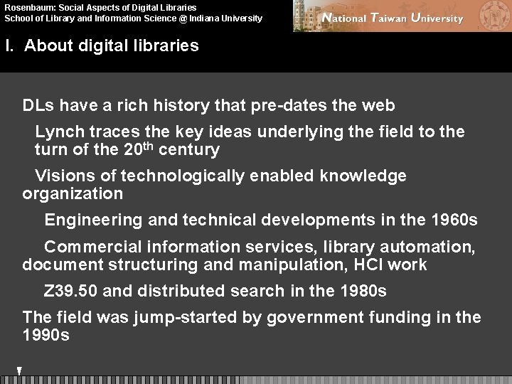 Rosenbaum: Social Aspects of Digital Libraries School of Library and Information Science @ Indiana