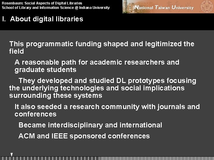 Rosenbaum: Social Aspects of Digital Libraries School of Library and Information Science @ Indiana