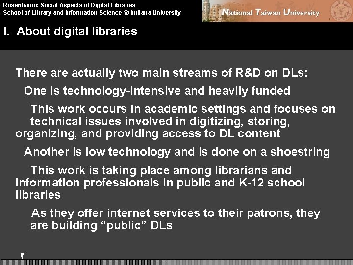 Rosenbaum: Social Aspects of Digital Libraries School of Library and Information Science @ Indiana