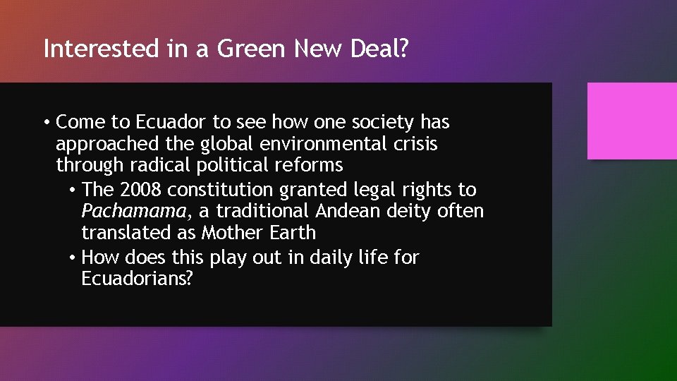 Interested in a Green New Deal? • Come to Ecuador to see how one