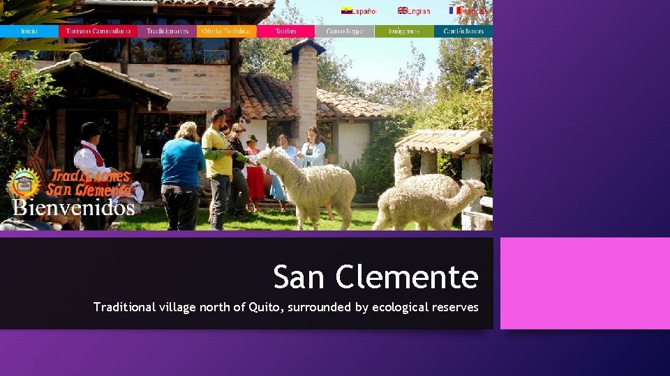 San Clemente Traditional village north of Quito, surrounded by ecological reserves 