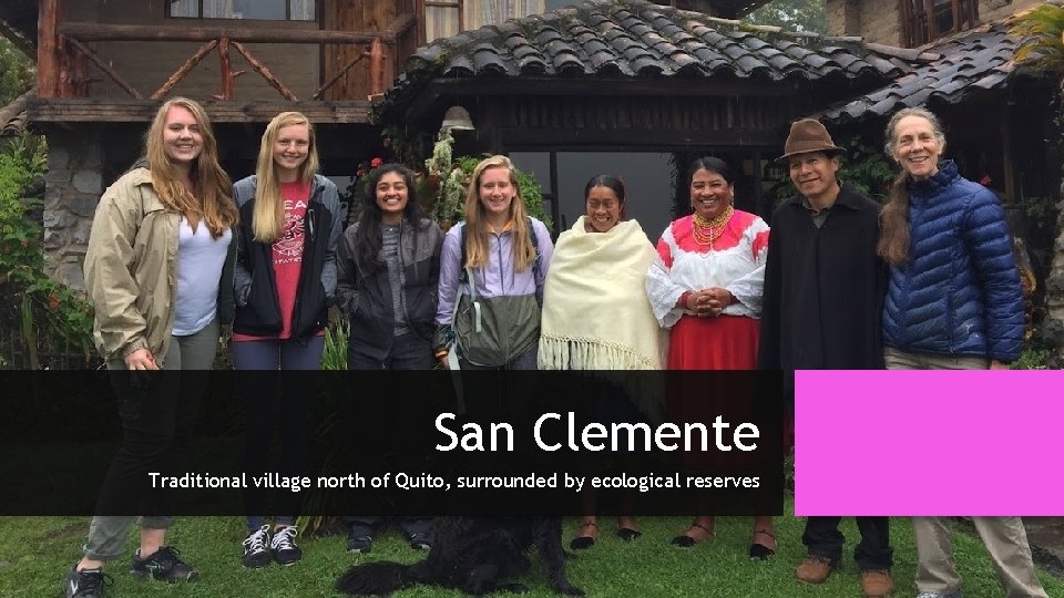 San Clemente Traditional village north of Quito, surrounded by ecological reserves 