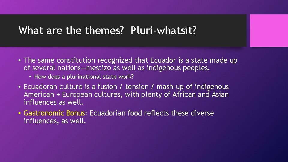 What are themes? Pluri-whatsit? • The same constitution recognized that Ecuador is a state