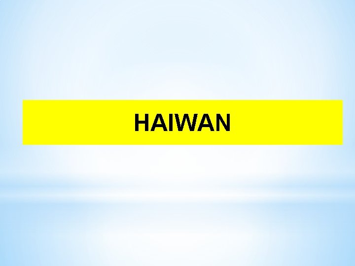 HAIWAN 