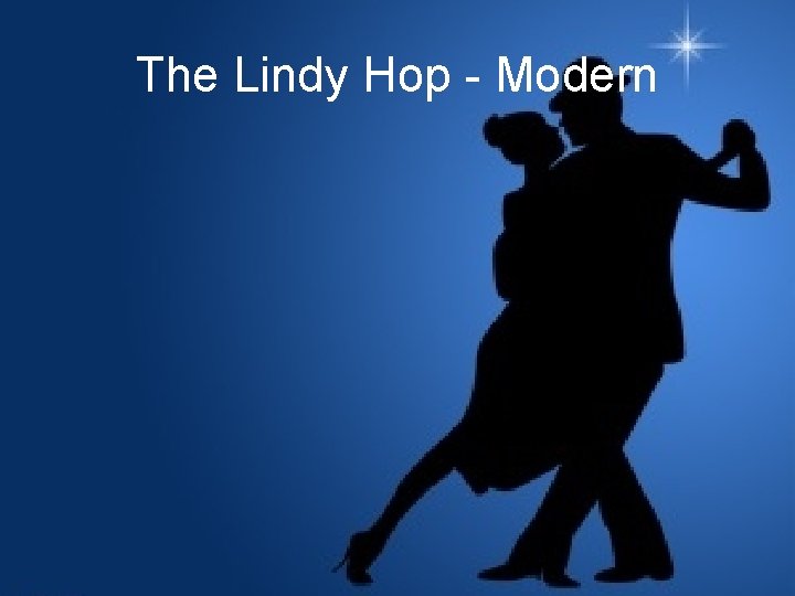The Lindy Hop - Modern 