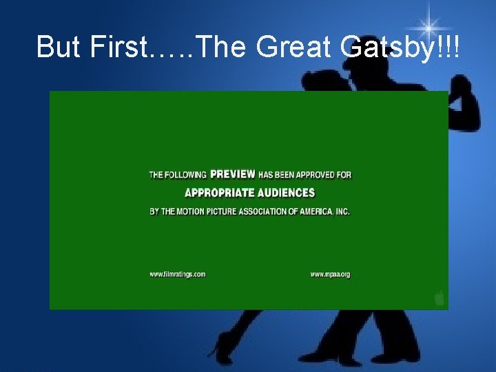 But First…. . The Great Gatsby!!! 
