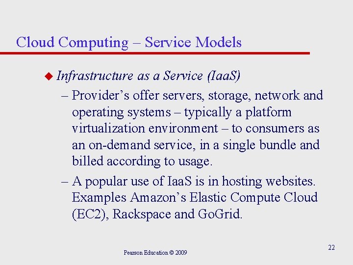 Cloud Computing – Service Models u Infrastructure as a Service (Iaa. S) – Provider’s