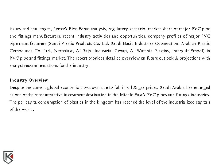 issues and challenges, Porter's Five Force analysis, regulatory scenario, market share of major PVC
