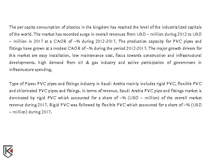 The per capita consumption of plastics in the kingdom has reached the level of