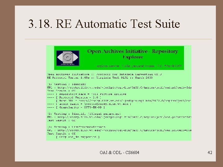 3. 18. RE Automatic Test Suite OAI & ODL - CS 6604 42 