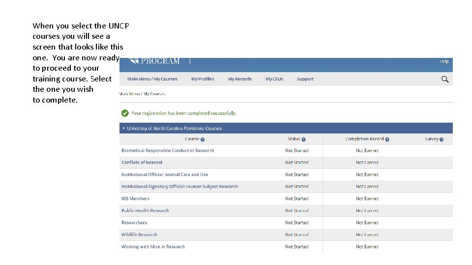 When you select the UNCP courses you will see a screen that looks like