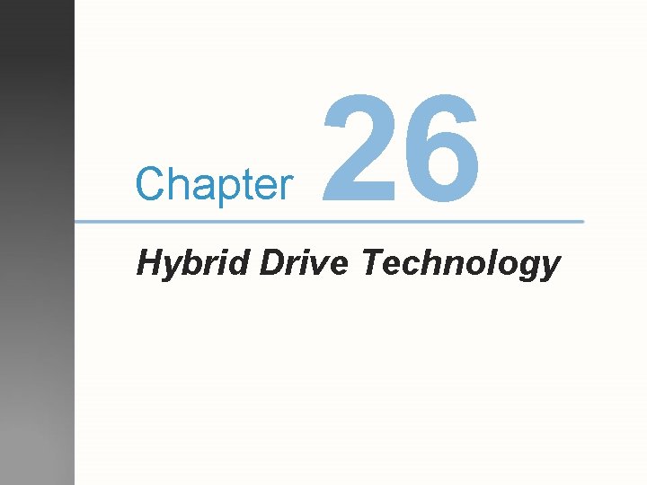 Chapter 26 Hybrid Drive Technology 