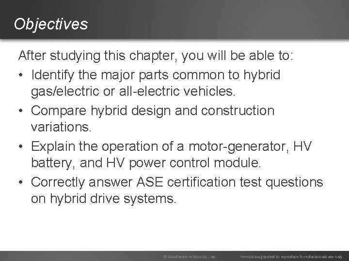 Objectives After studying this chapter, you will be able to: • Identify the major