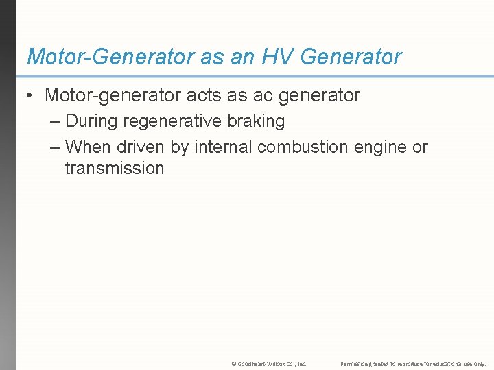 Motor-Generator as an HV Generator • Motor-generator acts as ac generator – During regenerative