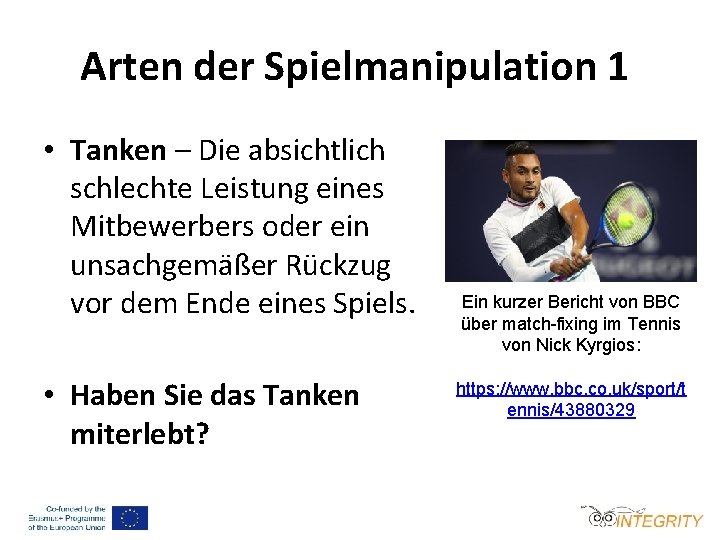 Arten der Spielmanipulation 1 • Tanken – Die absichtlich schlechte Leistung eines Mitbewerbers oder
