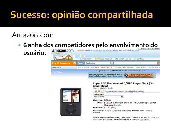 Sucesso: opinião compartilhada Amazon. com Ganha dos competidores pelo envolvimento do usuário 