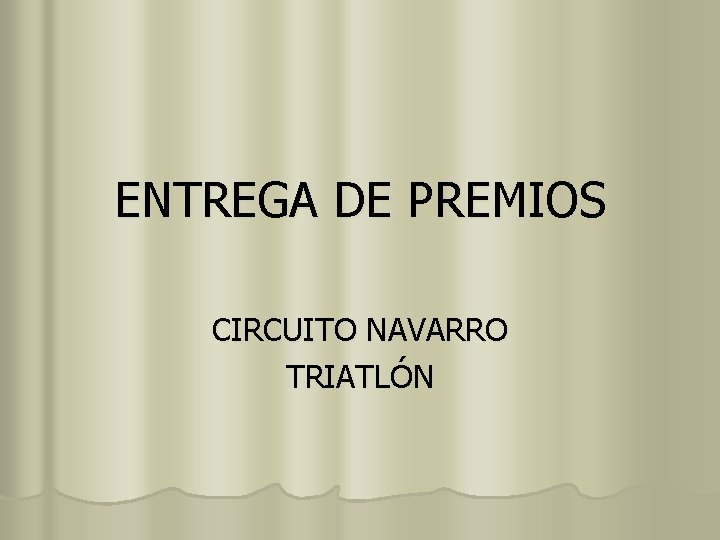 ENTREGA DE PREMIOS CIRCUITO NAVARRO TRIATLÓN 