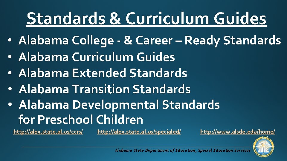 Standards & Curriculum Guides • • • Alabama College - & Career – Ready