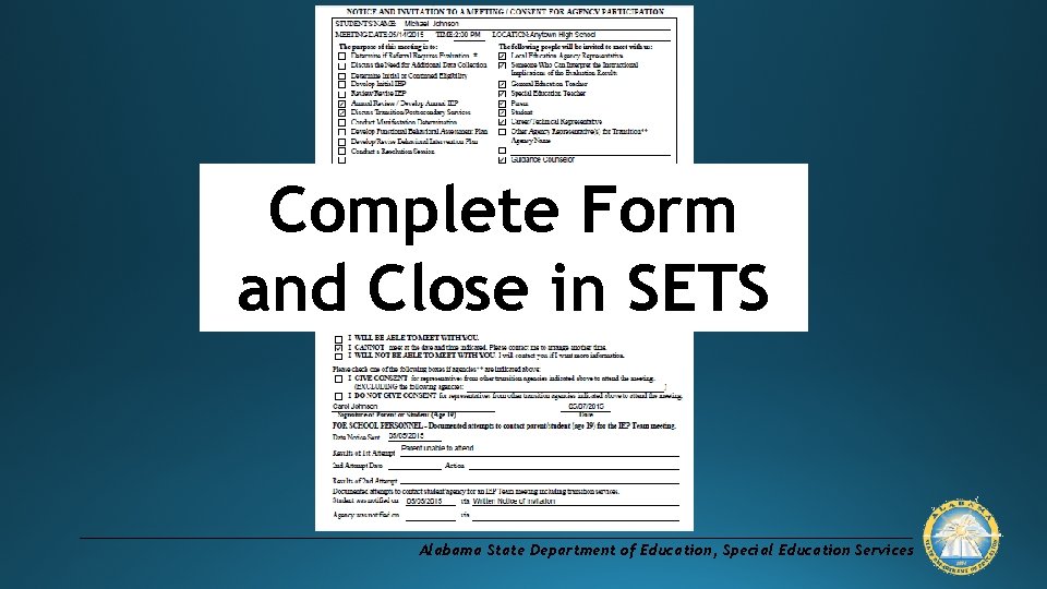 Complete Form and Close in SETS Alabama State Department of Education, Special Education Services