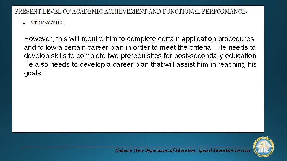 Michael is working towards the Alabama High School Diploma on the General Education Pathway.