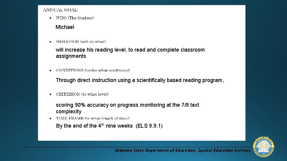 Michael will increase his reading level, to read and complete classroom assignments Through direct