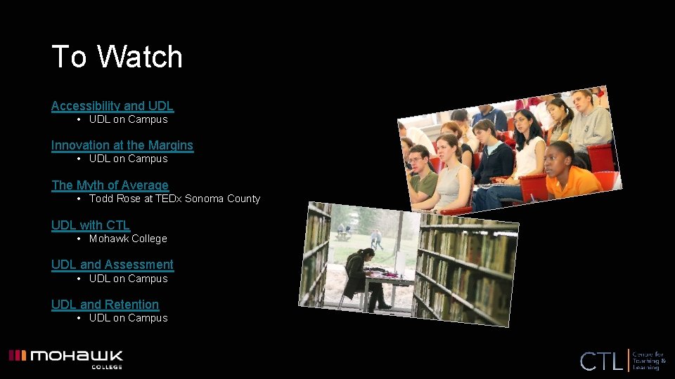 To Watch Accessibility and UDL • UDL on Campus Innovation at the Margins •