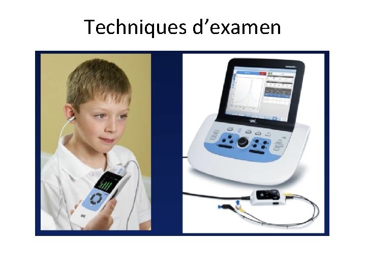 Techniques d’examen 