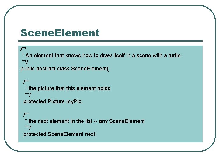 Scene. Element /** * An element that knows how to draw itself in a