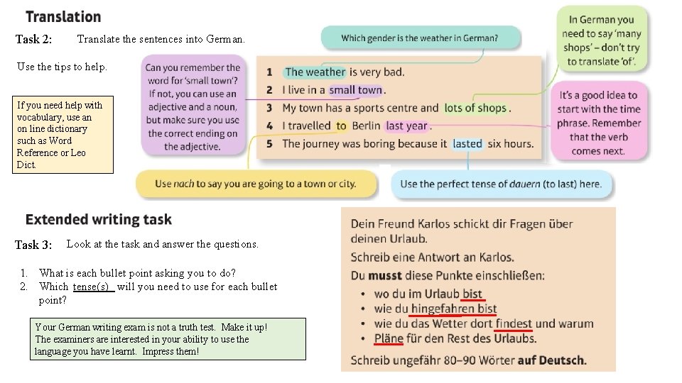 Task 2: Translate the sentences into German. Use the tips to help. If you