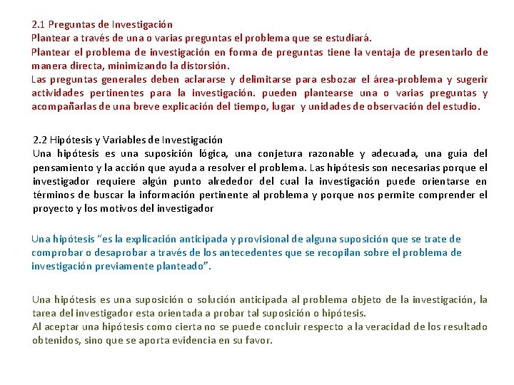 2. 1 Preguntas de Investigación Plantear a través de una o varias preguntas el