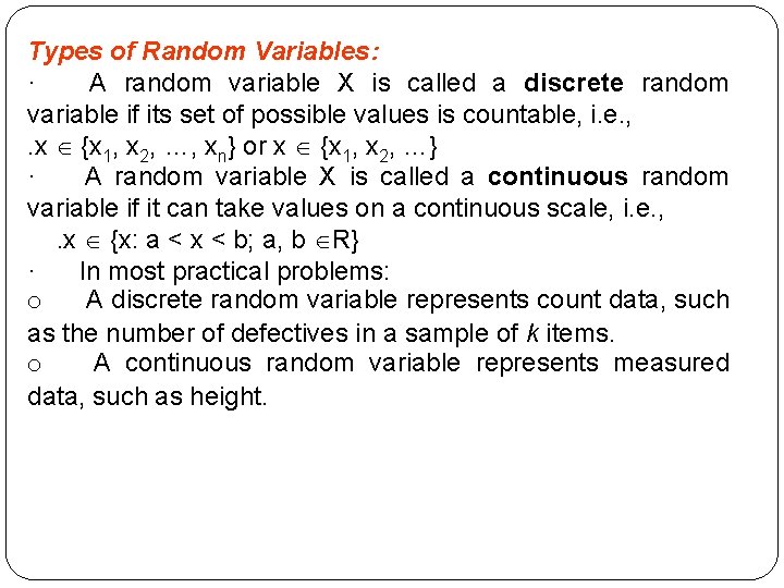 Types of Random Variables: · A random variable X is called a discrete random