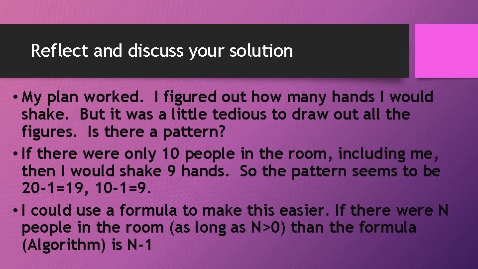Reflect and discuss your solution • My plan worked. I figured out how many Reflect and discuss your solution • My plan worked. I figured out how many