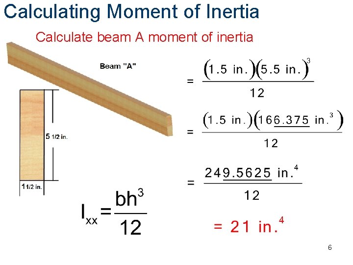 Calculating Moment of Inertia Calculate beam A moment of inertia 6 