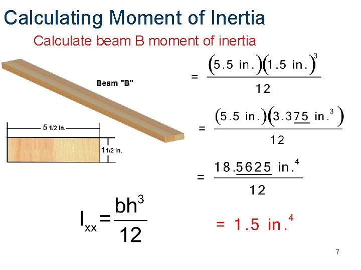 Calculating Moment of Inertia Calculate beam B moment of inertia 7 