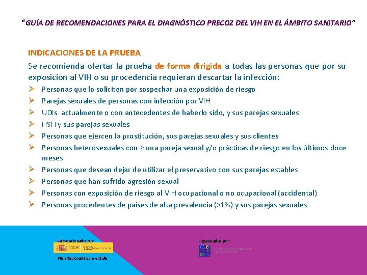 “GUÍA DE RECOMENDACIONES PARA EL DIAGNÓSTICO PRECOZ DEL VIH EN EL ÁMBITO SANITARIO” INDICACIONES