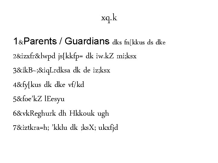 xq. k 1&Parents / Guardians dks fn[kkus ds dke 2&izxfr&lwpd js[kkfp= dk iw. k.