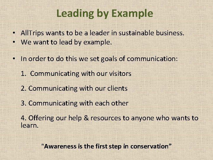 Leading by Example • All. Trips wants to be a leader in sustainable business.