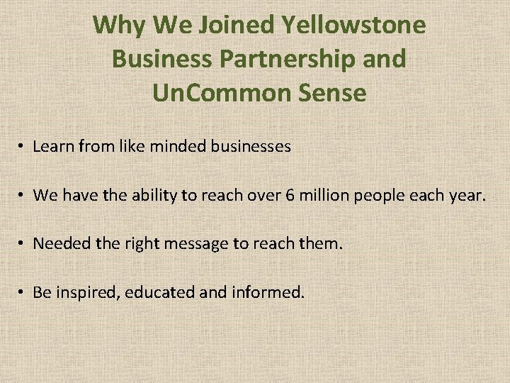 Why We Joined Yellowstone Business Partnership and Un. Common Sense • Learn from like